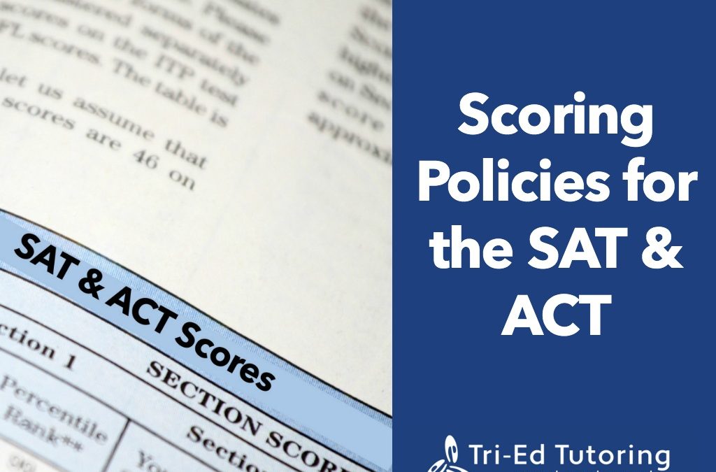 Scoring Policies for the SAT and ACT
