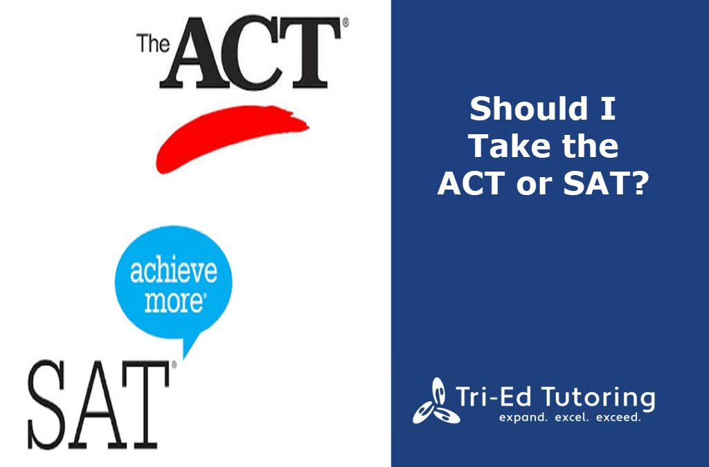 Should I Take the ACT or SAT?